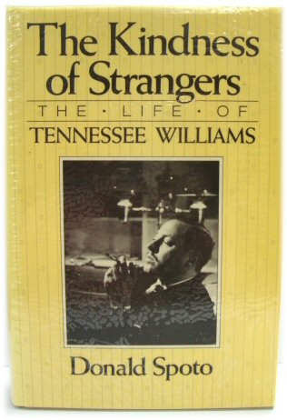 The Kindness of Strangers: Life of Tennessee Williams