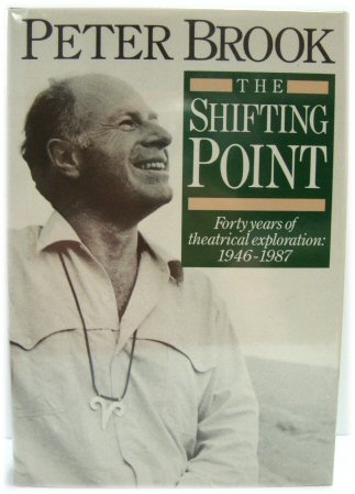 The Shifting Point: Forty Years of Theatrical Exploration, 1946-87