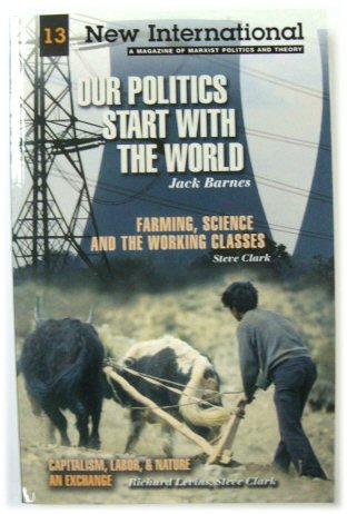 Our Politics Start with the World (New International 13)