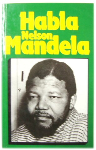 Habla Nelson Mandela
