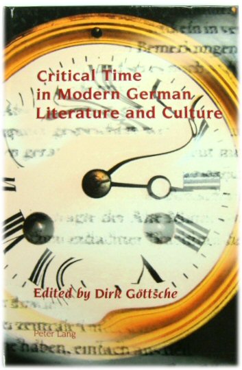 Critical Time in Modern German Literature and Culture