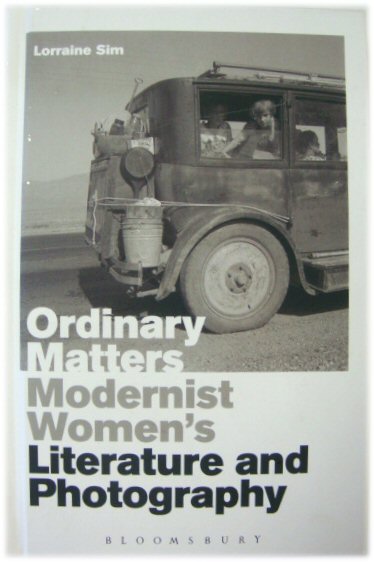 Ordinary Matters: Modernist Women's Literature and Photography