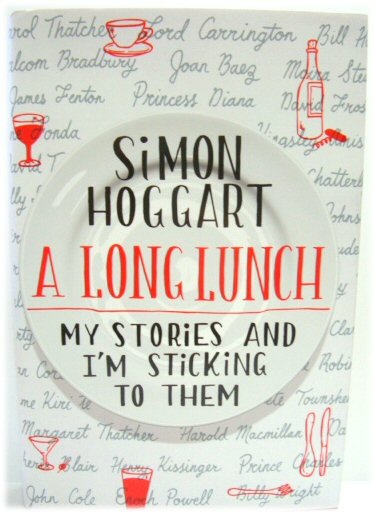 A Long Lunch: My Stories and I'm Sticking to Them