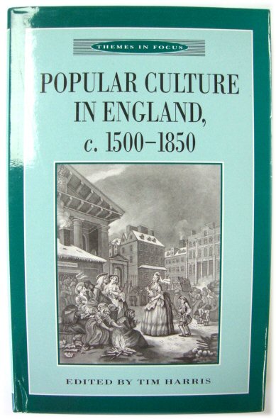Popular Culture in England, c. 1500-1850