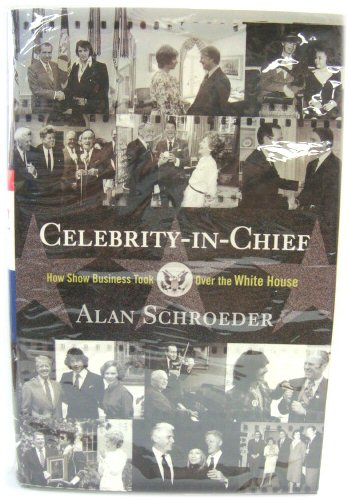 Celebrity-in-Chief: How Show Business Took Over the White House