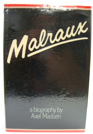Malraux, a Biography
