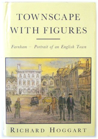 Townscape with Figures - Farnham: Portrait of an English Town