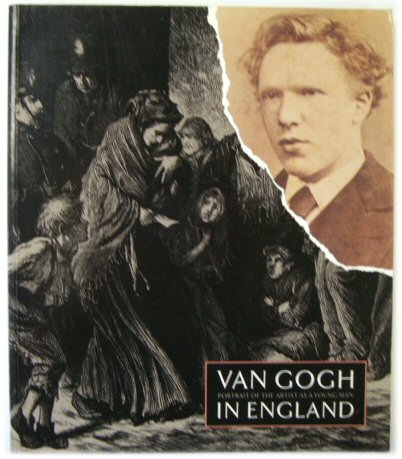 Van Gogh in England: Portrait of the Artist as a Young Man