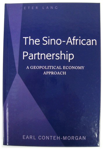 The Sino-African Partnership: A Geopolitical Economy Approach
