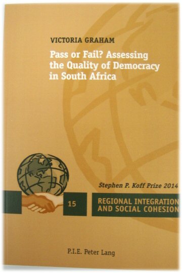 Pass or Fail: Assessing the Quality of Democracy in South Africa