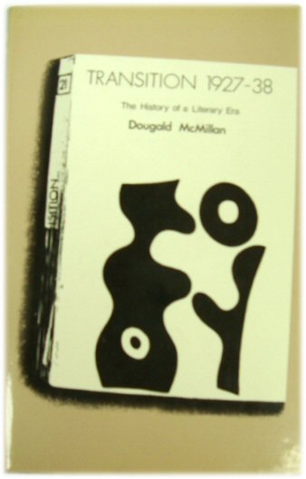 Transition 1927-38: The History of a Literary Era