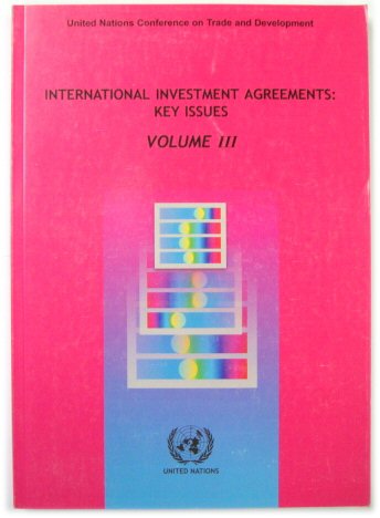 International Investment Agreements: Key Issues