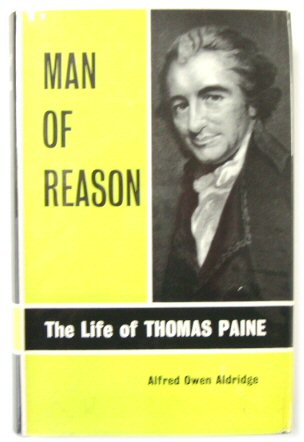 Man of Reason: The Life of Thomas Paine