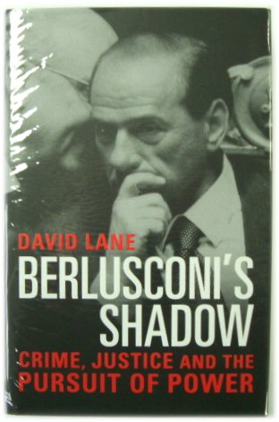 Berlusconi's Shadow