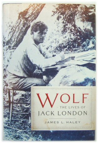 Wolf: The Lives of Jack London