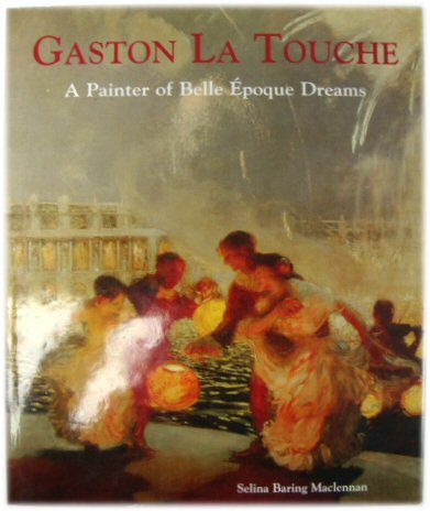 Gaston La Touche: A Painter of Bell Epoque Dreams