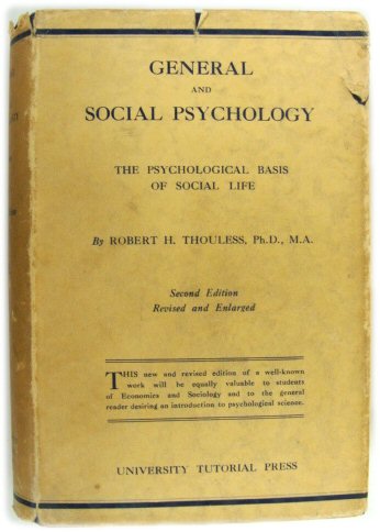 General and Social Psychology: The Psychological Basis of Social Life