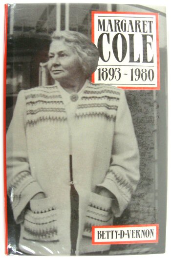 Margaret Cole, 1893-1980: A Political Biography