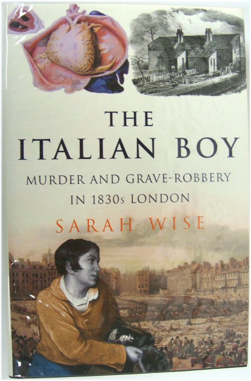 The Italian Boy: Murder and Grave-Robbery in 1830s London