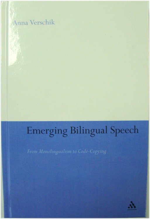 Emerging Bilingual Speech: From Emerging Monolingualism to Code-copying