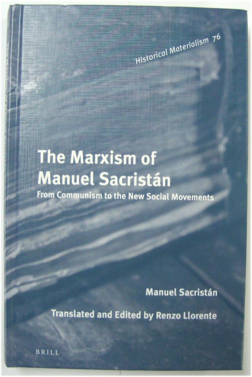 The Marxism of Manuel of SACRISTAN: From Communism to the New Social Movements
