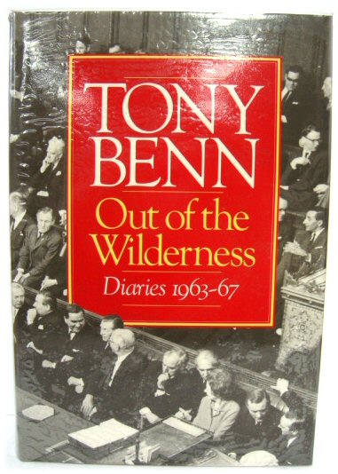 Out of The Wilderness: Diaries 1963-67