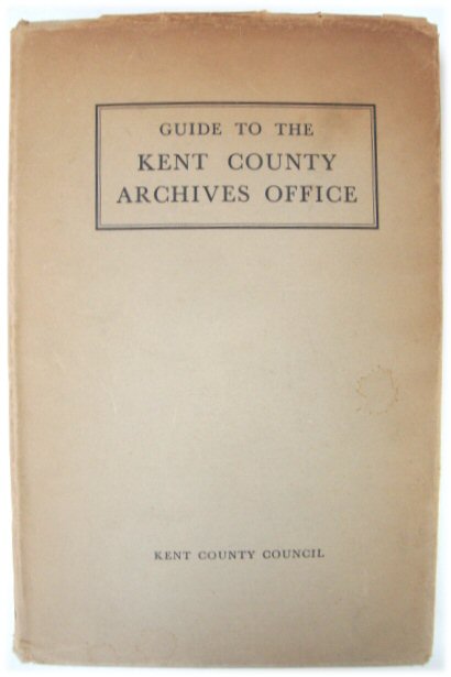 Guide to the Kent County Archives Office