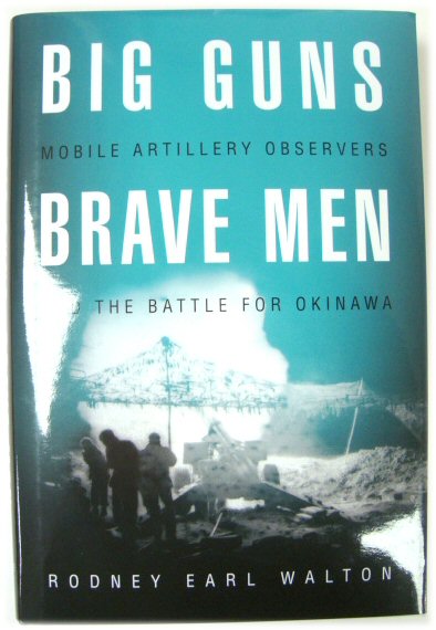 Big Guns Brave Men: Mobile Artillery Observers and the Battle for Okinawa