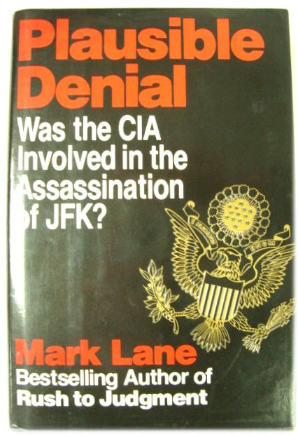 Plausible Denial: Was the CIA Involved in the Assassination of JFK
