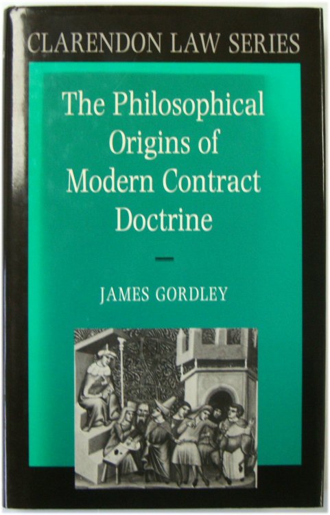 The Philosophical Origins of Modern Contract Doctrine