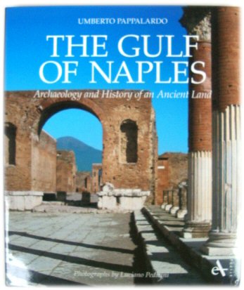 The Gulf of Naples: Archaeology and History of an Ancient Land