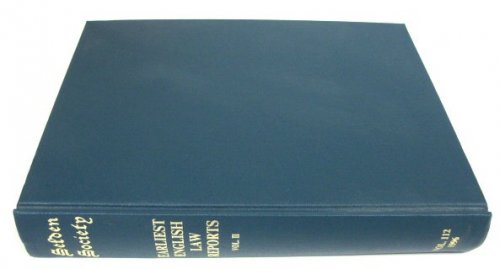 The Earliest English Law Reports: Volume II, Common Bench Reports 1285-1289 and Undated Reports 1279-1289