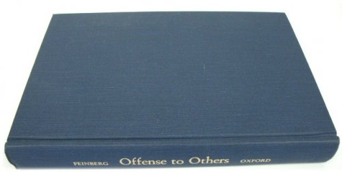 Offense to Others: The Moral Limits of the Criminal Law, Volume Two