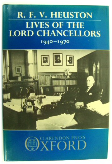 Lives of the Lord Chancellors 1940-1970