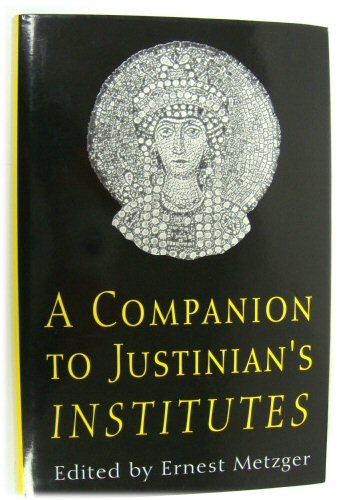 A Companion to Justinian's Institutes