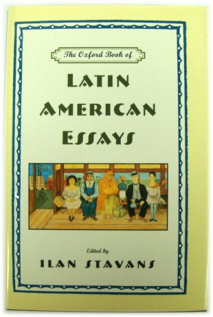 The Oxford Book of Latin American Essays