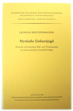 Mystische Einhornjagd: Deutsche Und Slawische Bild- Und Wortzeugnisse Zu Einem Geistlichen Sinnbild-GEFUGE