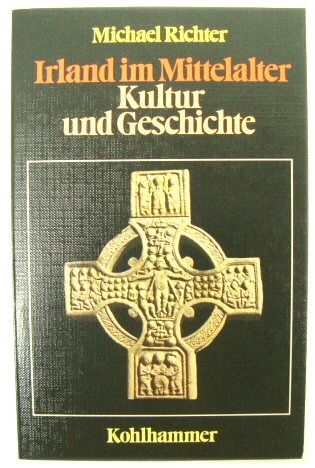 Irland Im Mittelalter: Kultur Und Geschichte