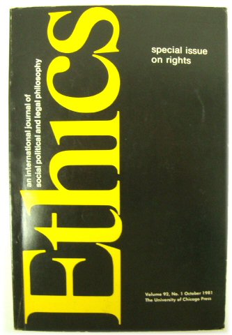 Ethics: Special Issue on Rights, Volume 92, No.1