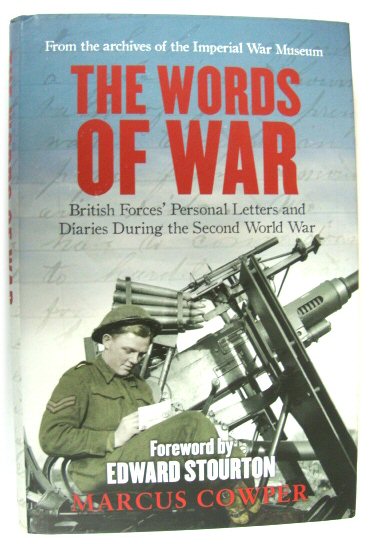 The Words of War: British Forces', Personal Letters and Diaries During the Second World War