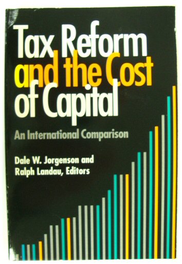 Tax Reform and the Cost of Capitol: An International Comparison