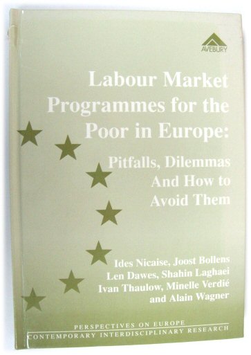 Labour Market Programmes for the Poor in Europe: Pitfalls, Dilemmas and How to Avoid Them