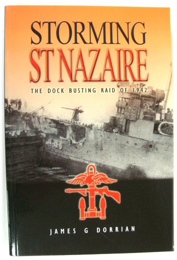 Storming St Nazaire: The Dock Busting Raid of 1942