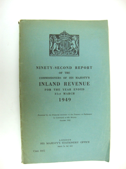 Ninety-Second Report of the Commissioners of His Majesty's Inland Revenue for the Year Ended 31st March 1949