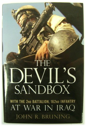 The Devil's Sandbox: With the 2nd Battalion, 162nd Infantry at War in Iraq