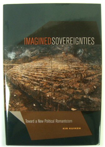 Imagined Sovereignties: Toward a New Political Romanticism
