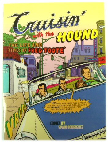 Cruisin' with the Hound: The Life and Times of Fred Toote'