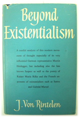 Beyond Existentialism