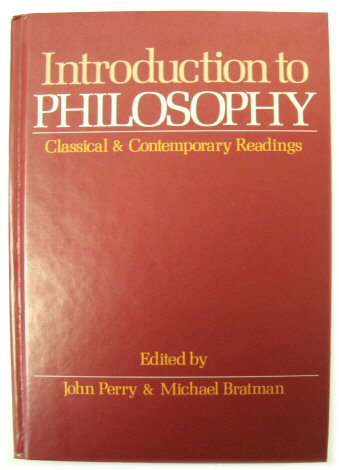 Introduction to Philosophy: Classical and Contemporary Readings
