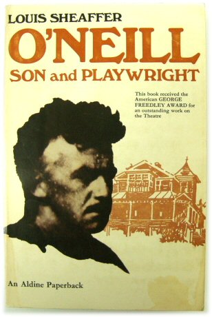 O'Neill: Son and Playwright